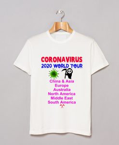 Coronavirus Worldwide Tour Death God Tour Funny T-Shirt KM