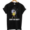 Don’t Be Salty Black T Shirt KM