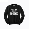 GaryVee Put In The Work Sweatshirt KM