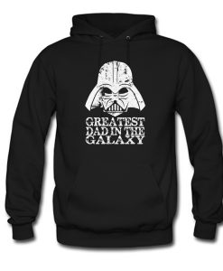 Greatest Dad In The Galaxy Hoodie KM