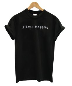 I Love Rappers T Shirt KM
