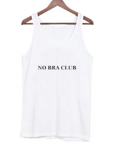 No Bra Club Tank top KM