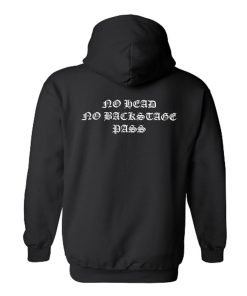 No Head No Backstage Pass Hoodie KM