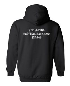 No Head No Backstage Pass Hoodie KM