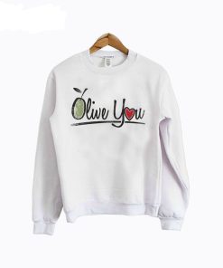Olive You Sweatshirt KM