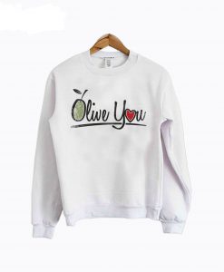 Olive You Sweatshirt KM