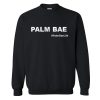 Palm Bae Life Sweatshirt KM