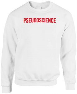 Pseudoscience Netflix Inspired Sweatshirt KM