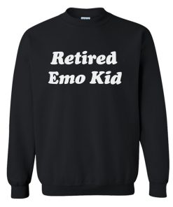 Retired Emo Kid Sweatshirt KM