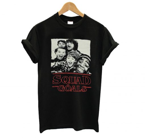 Stranger Things Squad Goals T Shirt KM