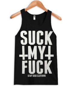 Suck My Fuck Tank top KM