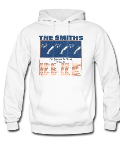 The Smiths The Queen Is Dead Tour 86 Hoodie KM