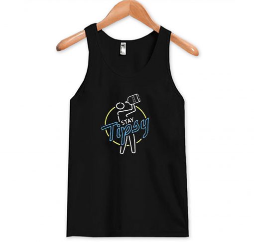 Tipsy Bartender Stay Tipsy Tank top KM