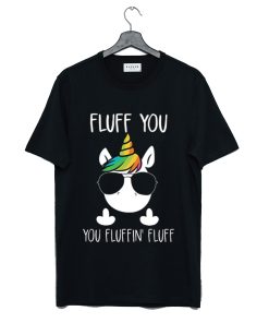 Unicorn Fluff You T Shirt KM