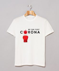 We Can Fight Corona Virus T-Shirt KM