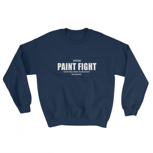 Attitude Paint Fight Sweatshirt KM