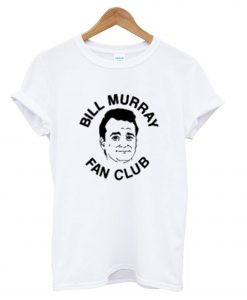 Bill Murray Fan club T Shirt KM