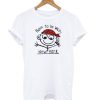 Born To Be Wild New York T Shirt KM