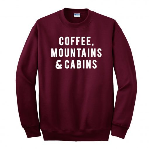 Coffee Mountains Cabins Sweatshirt KM