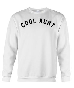 Cool Aunt Sweatshirt KM