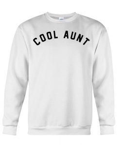 Cool Aunt Sweatshirt KM