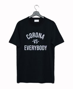 Corona VS Everybody T Shirt KM