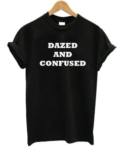 Dazed and Confused Black T Shirt KM