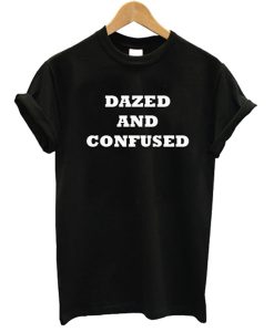 Dazed and Confused Black T Shirt KM