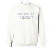 Don’t Touch Me Is Flu Season Sweatshirt KM