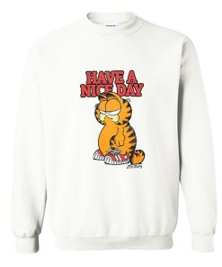 Garfield Have A Nice Day Art Sweatshirt KM