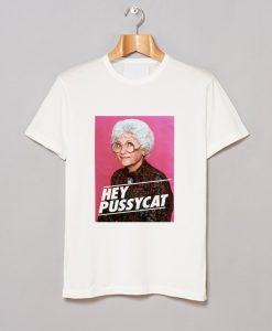 Golden Girls Hey Pussycat T Shirt KM