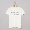 More bikes less cars T Shirt KM