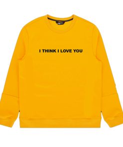 Phora I Think I Love You Sweatshirt KM