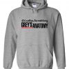 Rather Be Watching Grey’s Anatomy Hoodie KM