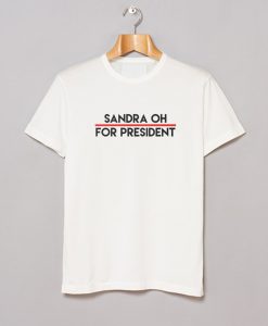 Sandra Oh for President T Shirt KM