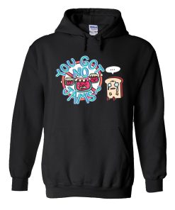 You Got No Jams' Hoodie KM
