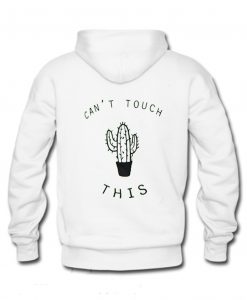 Can’t touch this cactus Hoodie KM