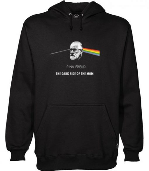 Pink freud the dark side of your mom Hoodie KM