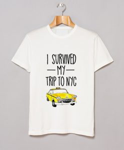 I Survived My Trip To NYC T Shirt White KM