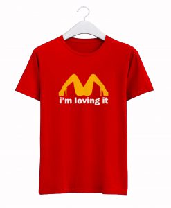 I'M Loving It T-Shirt KM