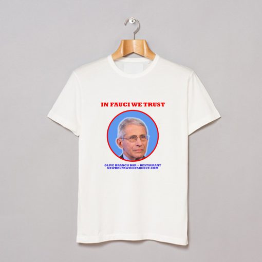 In Fauci We Trust Olive Branch Bar Restaurant T Shirt KM