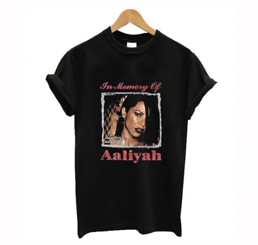 In Memory Of Aaliyah T Shirt KM