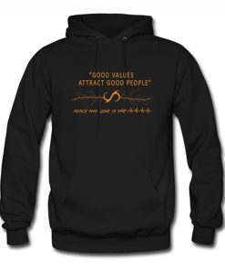 Samourai Good Values Attract Good People Hoodie KM
