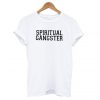 Spiritual Gangster T Shirt KM