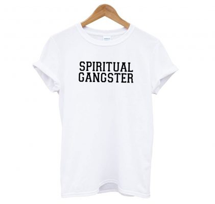 spiritual gangster shirts