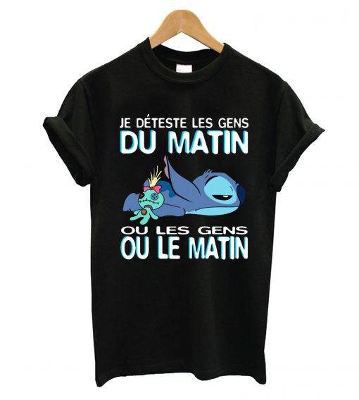 Stitch Je deteste Les gens du matin ou Les gens ou le matin T-Shirt KM