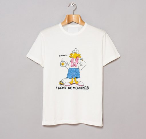 1988 Grumpy Duck I don't do mornings T Shirt KM