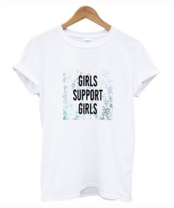 Girls Support Girls T Shirt White KM