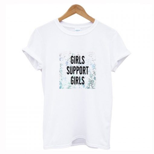 Girls Support Girls T Shirt White KM