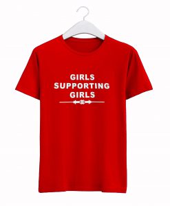 Girls Supporting Girls T Shirt KM